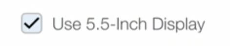 use 5.5 inch display