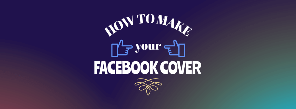 How To Make A Facebook Cover With Placeit Placeit Blog