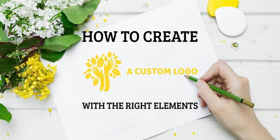 How To Create A Custom Logo With The Right Elements