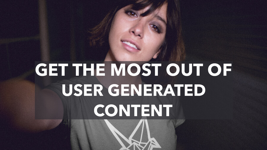 User Generated Content