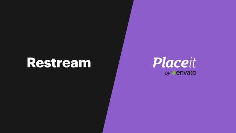 Placeit and Restream Partner Up to Help Streamers