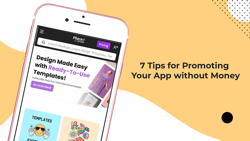 7 Tips For Promoting Your App Without Money