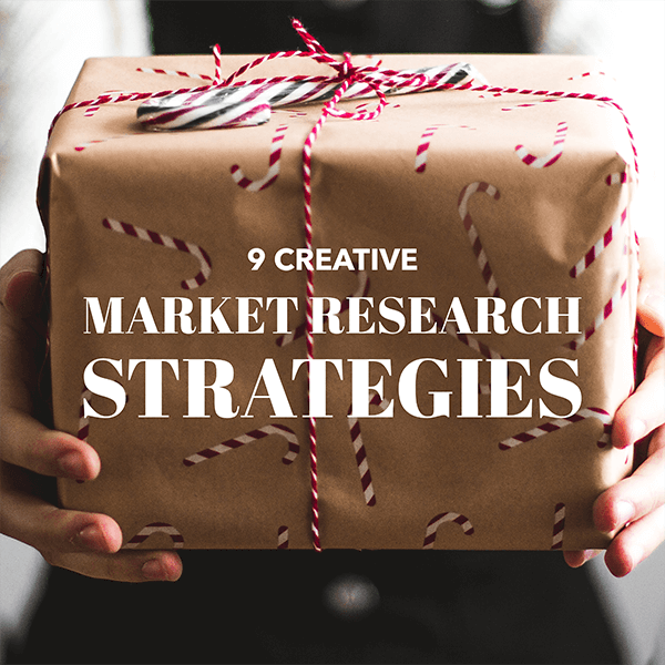 9 Creative Market Research Strategies
