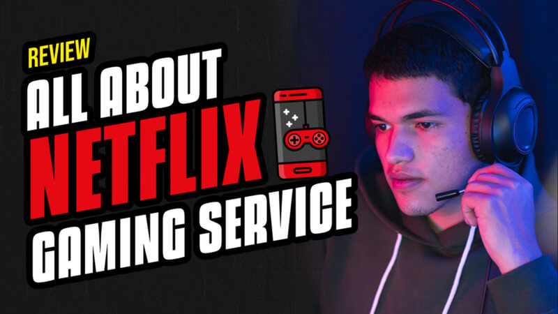 Male gamer giving review on Youtube about Netflix gaming service