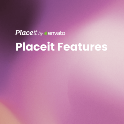 Placeit Design Features to Make the Most Out of Your Sub