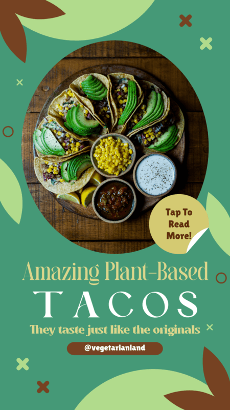 Instagram Story Creator Featuring A Plant Based Tacos Food Recipe