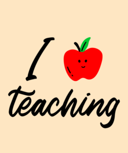 Quote T Shirt Design For Teachers Featuring A Happy Apple