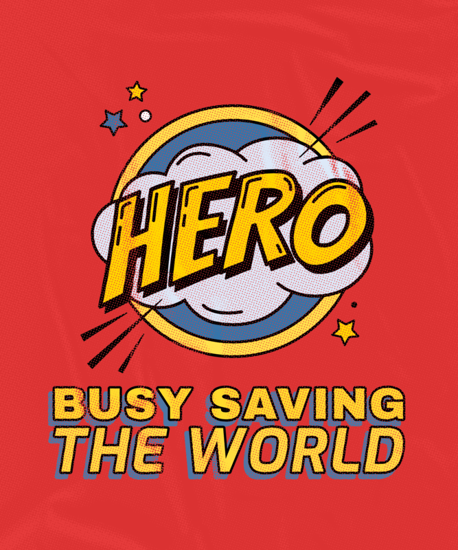 Superhero Themed T Shirt Design Featuring A Cool Quote