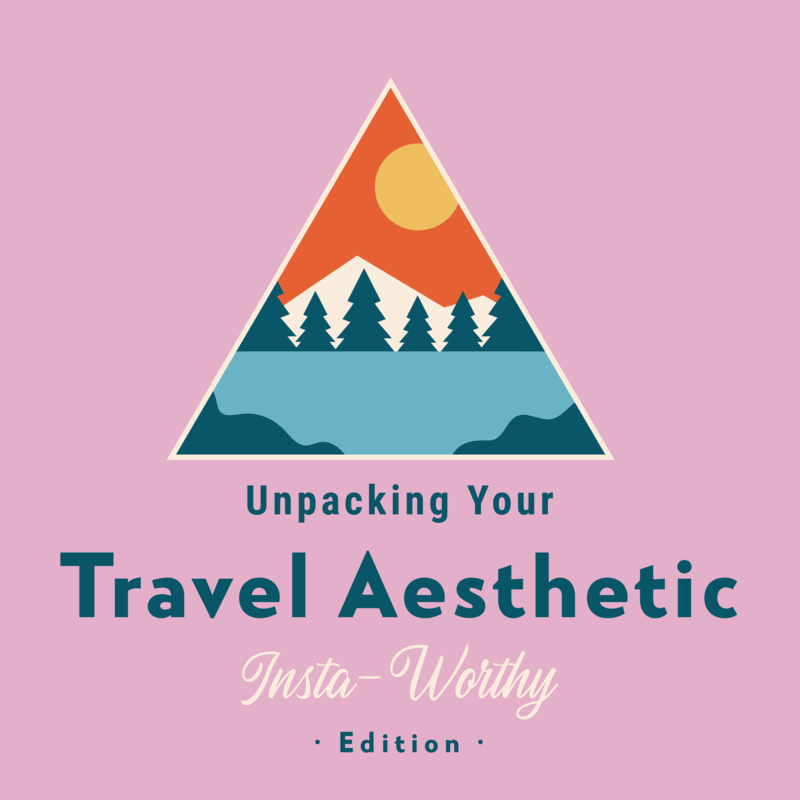 Unpacking Your Travel Aesthetic: Insta-Worthy Edition