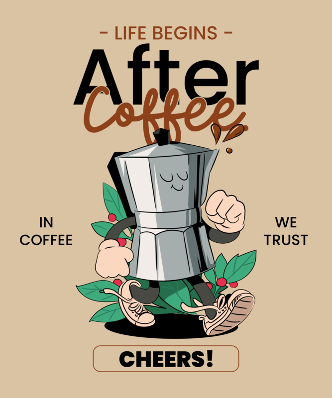 Quote T Shirt Design Featuring A Cartoonish Coffee Maker For Food And Drink Print On Demand Niche