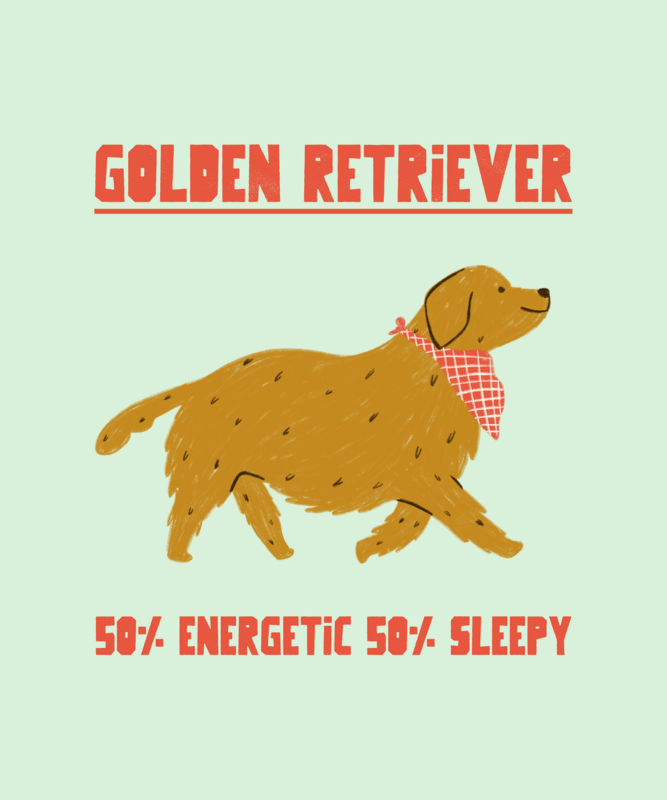Illustrated T Shirt Design Featuring A Golden Retriever Graphic And A Fun Quote