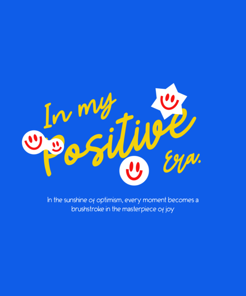 T Shirt Design Template Featuring A Trendy Theme And A Positive Era Quote