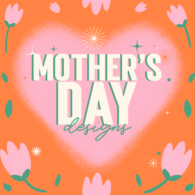 Mother’s Day Designs to Create Awesome Posts & Videos!