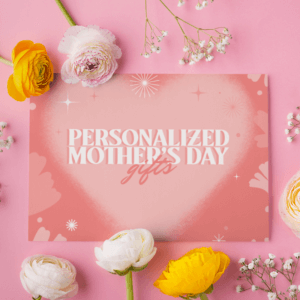Personalized Mother's Day Gifts Header