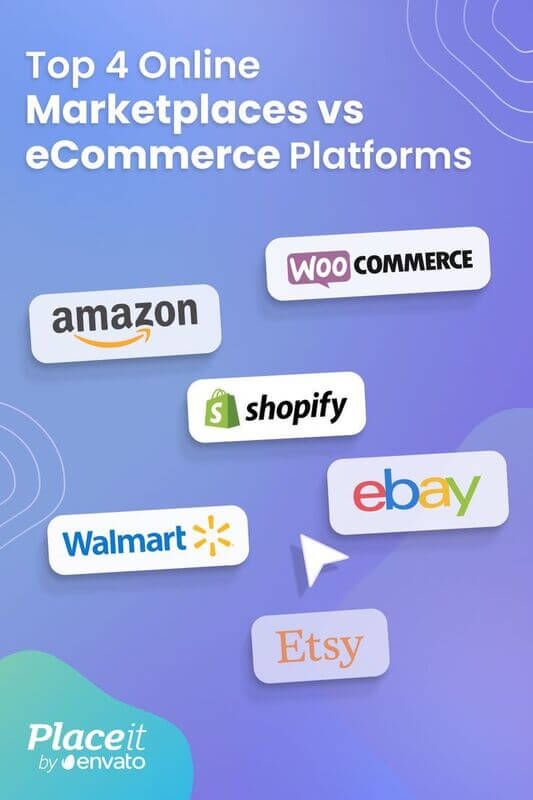 Placeit's Pinterest Pin Showcasing E Commerce Marketplaces As An Example Of How To Make Money On Pinterest Guide