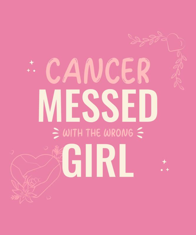 T Shirt Design For A Breast Cancer Warrior Featuring A Supportive Quote