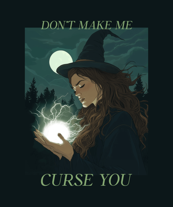 T Shirt Design Template Featuring A Curse Quote Inspired By A Witches Coven Theme For October Holiday Trends