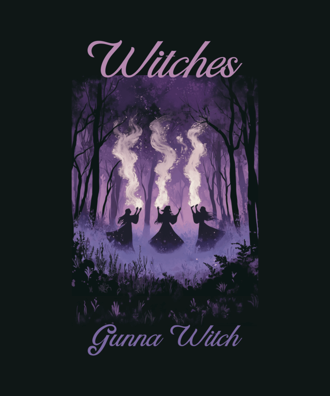 Witchy T Shirt Design Template Featuring A Witches Coven Tv Show Inspired Quote For October Holiday Trends