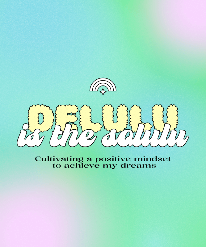 T Shirt Design Creator With A Colorful Aesthetic And An Optimistic Delulu Quote