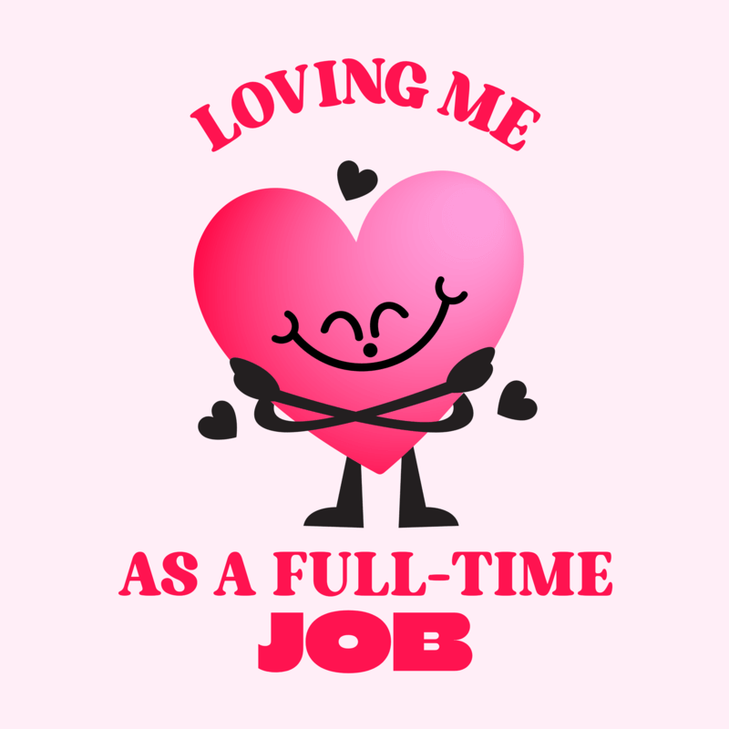 T Shirt Design Template With A Cartoonish Heart And A Self Love Quote For Valentine's Day